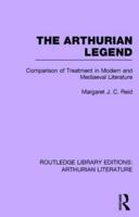 The Arthurian Legend. Vol. 11 Comparison of Treatment in Modern and Mediaeval Literature