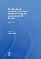 The Routledge Dictionary of Modern American Slang and Unconventional English