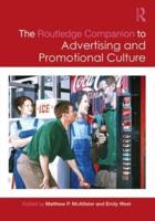 The Routledge Companion to Advertising and Promotional Culture