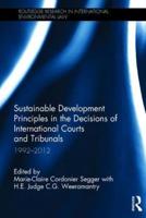Sustainable Development Principles in the Decisions of International Courts and Tribunals