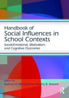 Handbook of Social Influences in School Contexts