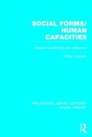 Social Forms/human Capacities