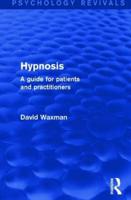 Hypnosis: A Guide for Patients and Practitioners