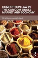 Competition Law in the CARICOM Single Market Economy