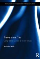 Events in the City: Using public spaces as event venues