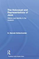 The Holocaust and Representations of Jews