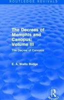 The Decrees of Memphis and Canopus. Volume III The Decree of Canopus
