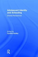 Adolescent Identity and Schooling: Diverse Perspectives