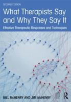 What Therapists Say and Why They Say It