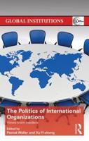 The Politics of International Organizations: Views from insiders