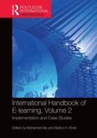 International Handbook of E-Learning. Volume 2 Implementation and Case Studies