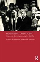Reassessing Orientalism: Interlocking Orientologies during the Cold War