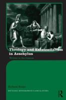 Theology and Existentialism in Aeschylus: Written in the Cosmos