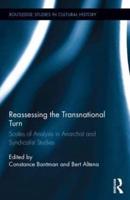 Reassessing the Transnational Turn: Scales of Analysis in Anarchist and Syndicalist Studies