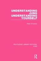 Understanding Jung Understanding Yourself (RLE: Jung)