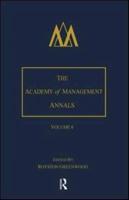 The Academy of Management Annals. Volume 6