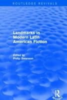 Landmarks in Modern Latin American Fiction (Routledge Revivals)