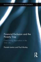 Financial Exclusion and the Poverty Trap: Overcoming Deprivation in the Inner City