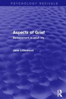 Aspects of Grief: Bereavement in Adult Life