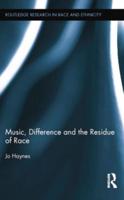 Music, Difference and the Residue of Race