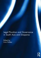 Legal Pluralism and Governance in South Asia and Diasporas