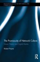 The Promiscuity of Network Culture: Queer Theory and Digital Media