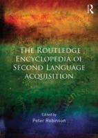 The Routledge Encyclopedia of Second Language Acquisition