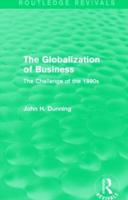 The Globalization of Business (Routledge Revivals): The Challenge of the 1990s