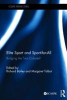 Elite Sport and Sport-for-All: Bridging the Two Cultures?