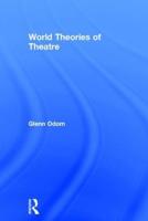 World Theories of Theatre