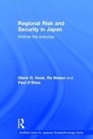 Regional Risk and Security in Japan: Whither the everyday