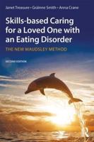 Skills-Based Learning for Caring for a Loved One With an Eating Disorder