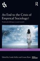 An End to the Crisis of Empirical Sociology?: Trends and Challenges in Social Research