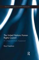 The United Nations Human Rights Council: A Critique and Early Assessment