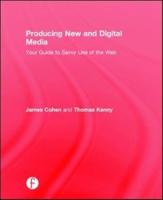 Producing New and Digital Media