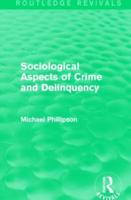 Sociological Aspects of Crime and Delinquency