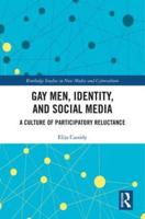 Gay Men, Identity, and Social Media