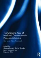 The Changing Face of Land and Conservation in Post-Colonial Africa