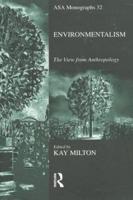 Environmentalism: The View from Anthropology