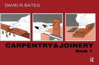 Carpentry and Joinery. Book 1