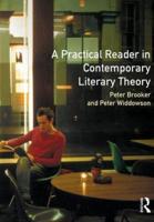 A Practical Reader in Contemporary Literary Theory