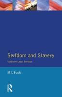 Serfdom and Slavery: Studies in Legal Bondage