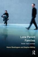 Lone Parent Families: Gender, Class and State