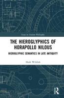 The Hieroglyphics of Horapollo Nilous