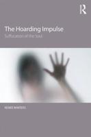 The Hoarding Impulse: Suffocation of the Soul