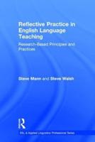 Reflective Practice in English Language Teaching: Research-Based Principles and Practices