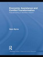 Economic Assistance and Conflict Transformation: Peacebuilding in Northern Ireland
