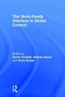 The Work-Family Interface in Global Context