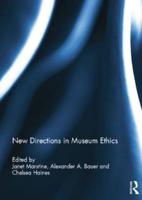 New Directions in Museum Ethics