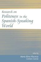 Research on Politeness in the Spanish-Speaking World